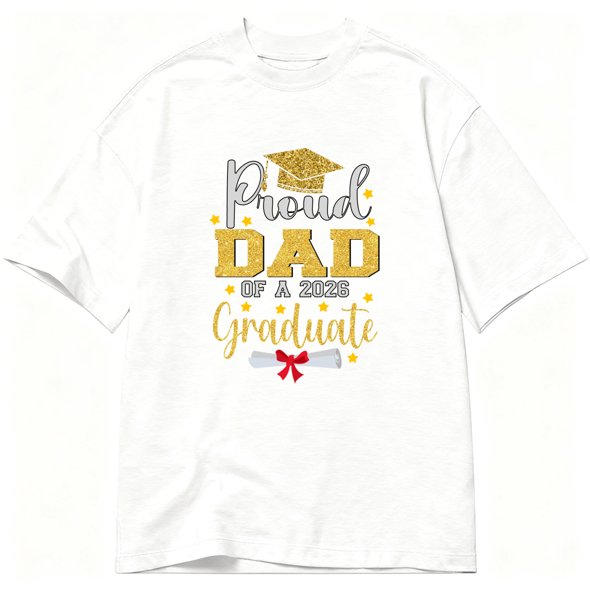 2026 Graduation Season Personalized T-Shirt A Father’s Pride