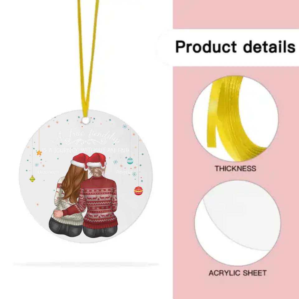 A True Friendship - Bestie Personalized Custom Ornament - Acrylic Round Shaped - Christmas Gift For Best Friends, BFF, Sisters